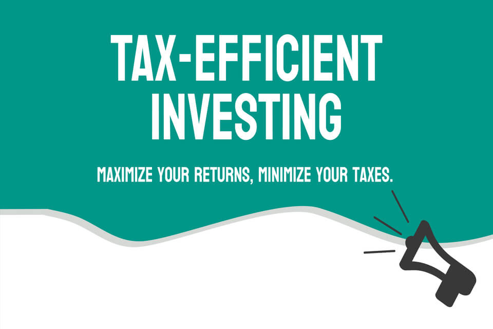 Tax-Efficient Investing